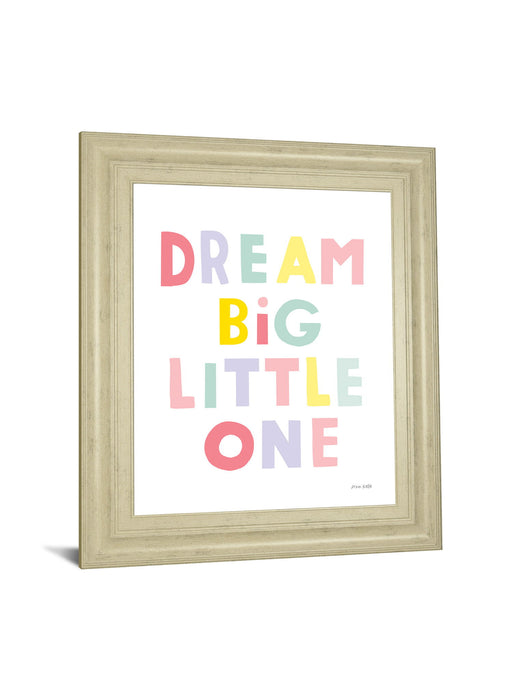 Dream Big Little One By Ann Kelle - Framed Print Wall Art - White
